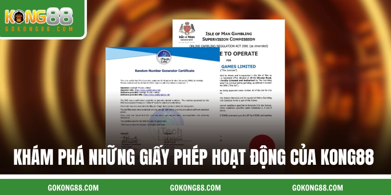 Khám phá những giấy phép hoạt động chính thức của KONG88