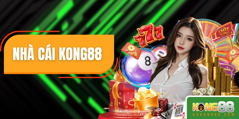 Thông tin tổng quan về nhà cái KONG88